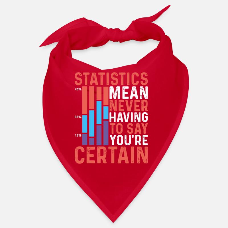 Statistics - Never Having To Say You're Certain 9 Bandana