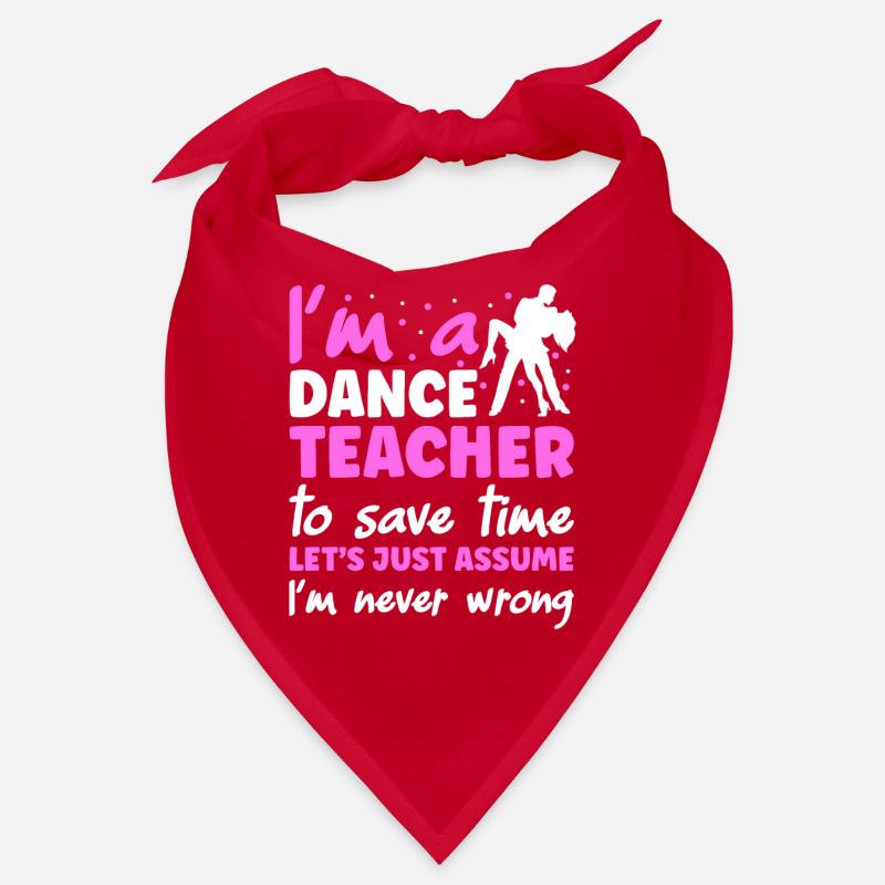I'm A Dance Teacher Bandana