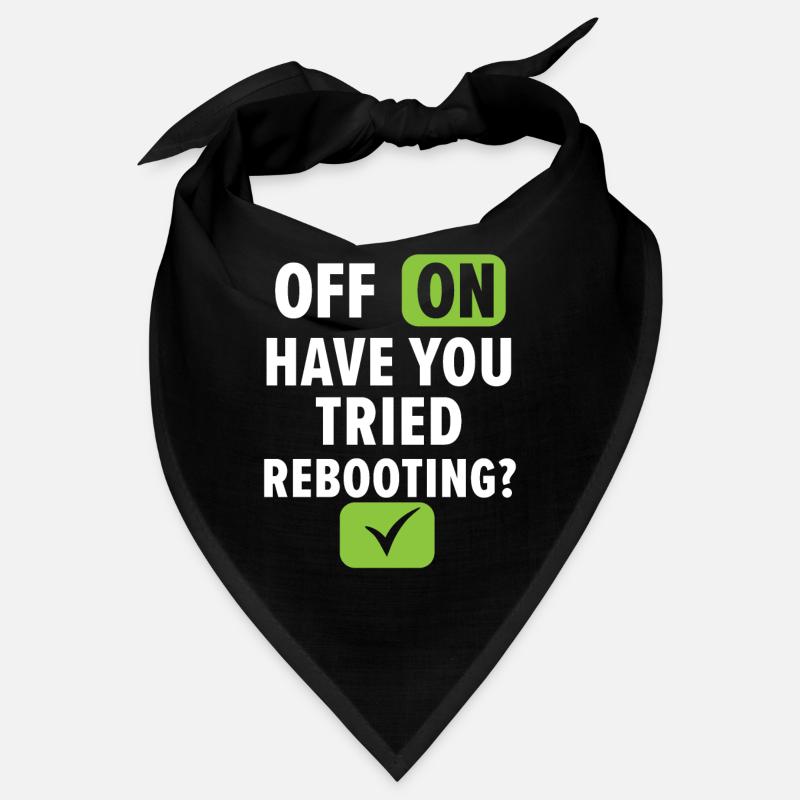 Off On Have You Tried Rebooting? Tech Support Bandana