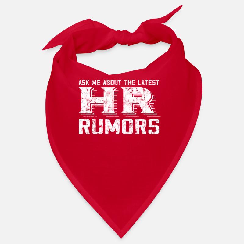 Ask me about the latest HR rumors - Bandana