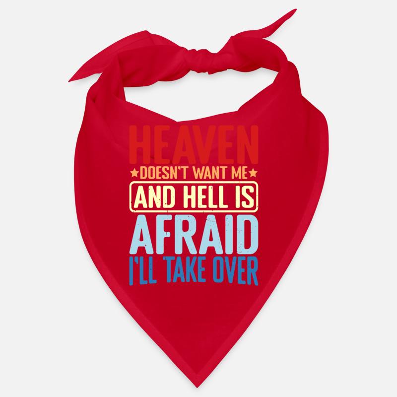 Heaven Doesn't Want Me And Hell Is Afraid 2 Bandana