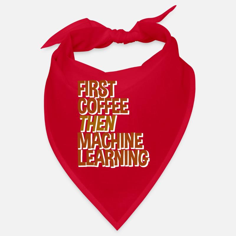 First Coffee Then Machine Learning Bandana