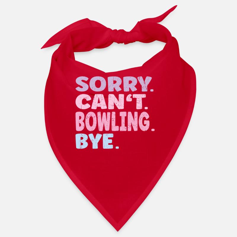Désolé ne peut pas Bowling Bye Funny Bowling Bandana