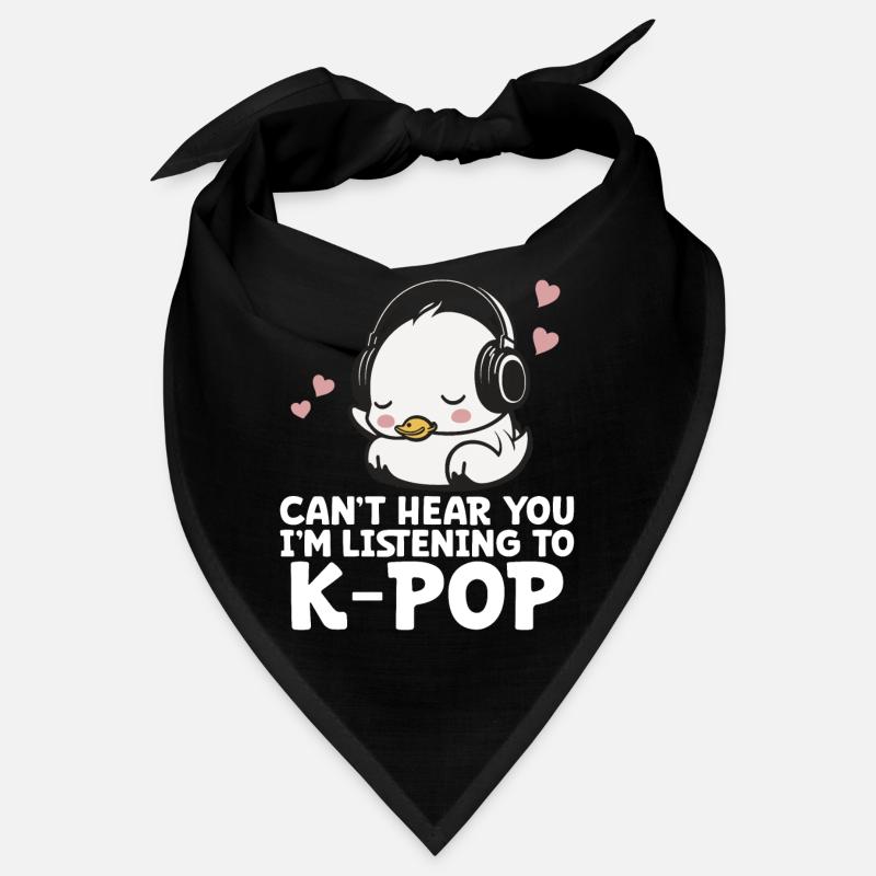 Je ne t’entends pas, j’écoute Kpop Duck K-pop Bandana