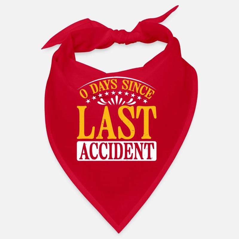 0 Days Since Last Accident 35 Bandana