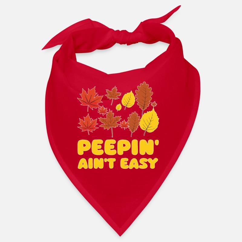 Peepin' Ain't Easy Leaf Peeper Leaf Peeping Bandana