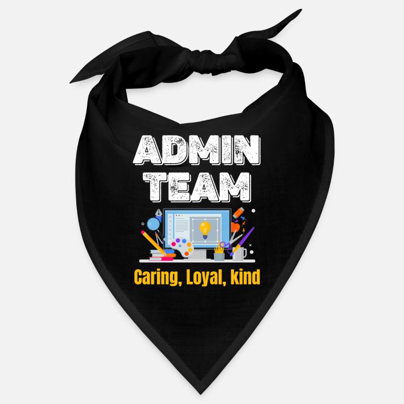 admin team Caring Loyal Friendly Funny Bandana