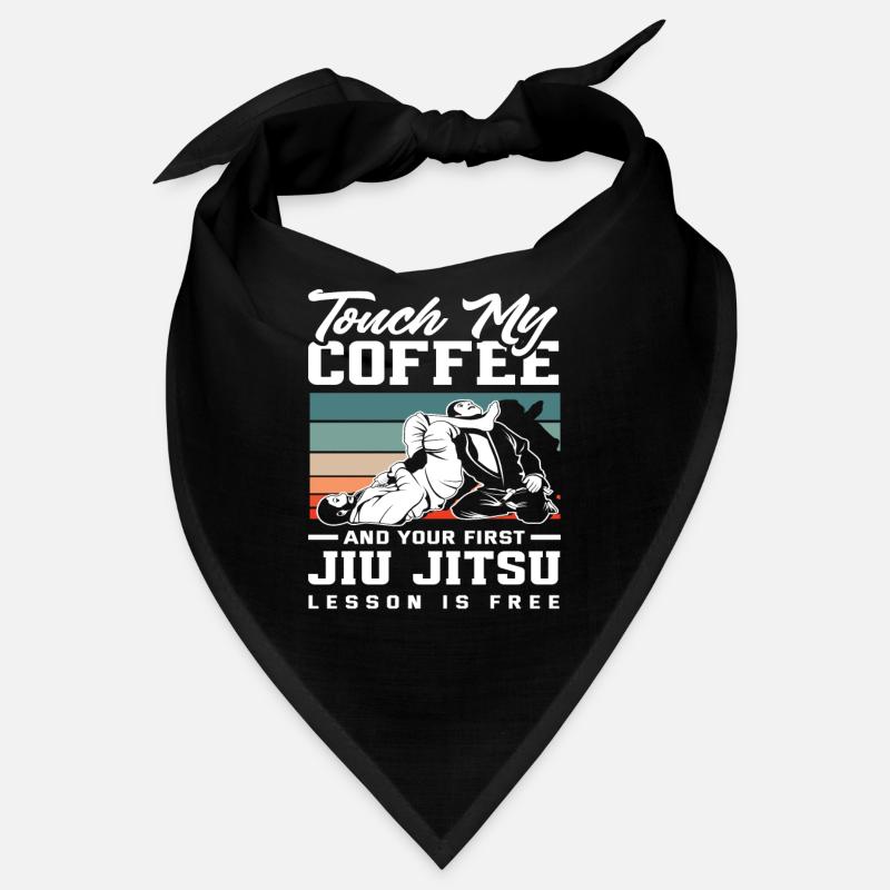 Touch My Coffee And Your First Jiu Jitsu Training Bandana