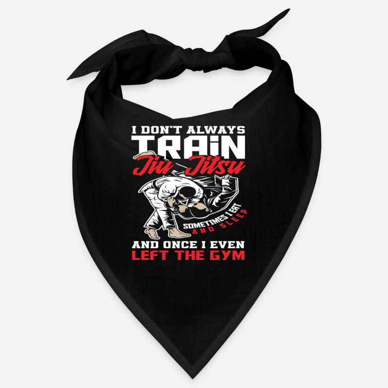 I don't always train Jiu Jitsu Bandana