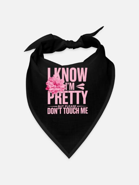 Je sais que je suis jolie mais s’il vous plaît ne me touchez pas les femmes - Bandana - noir - Devant