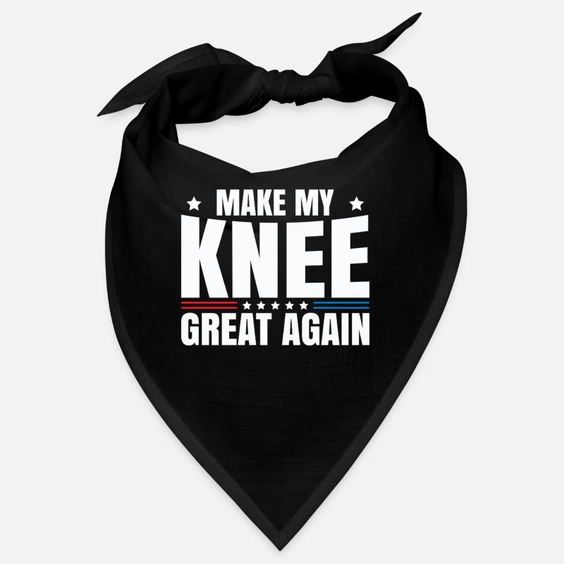 Make My Knee Great Again. Funny Recovery Bandana