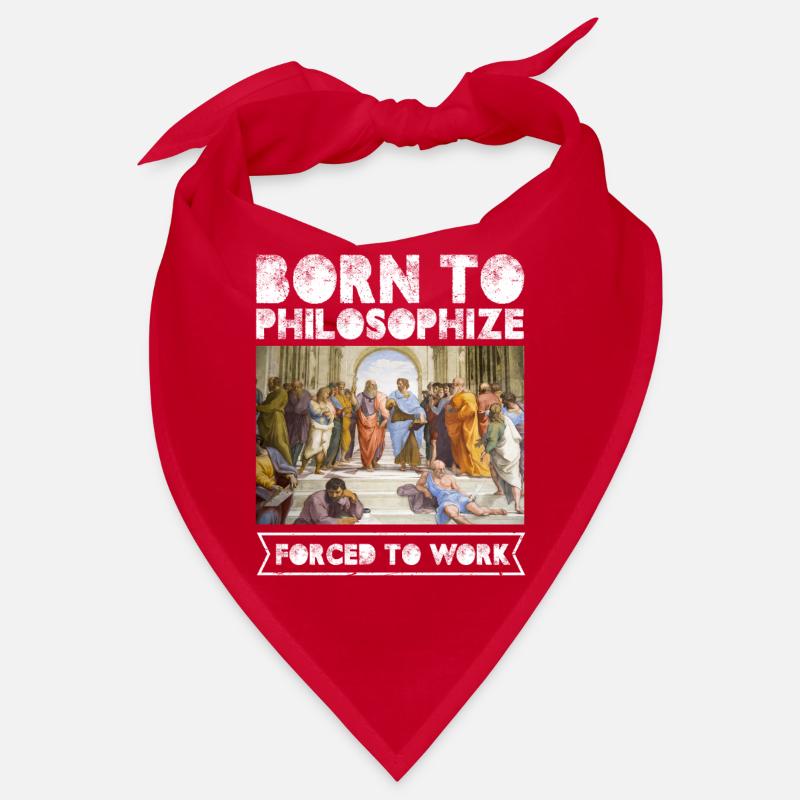 Né pour philosopher Forcé de travailler Bandana
