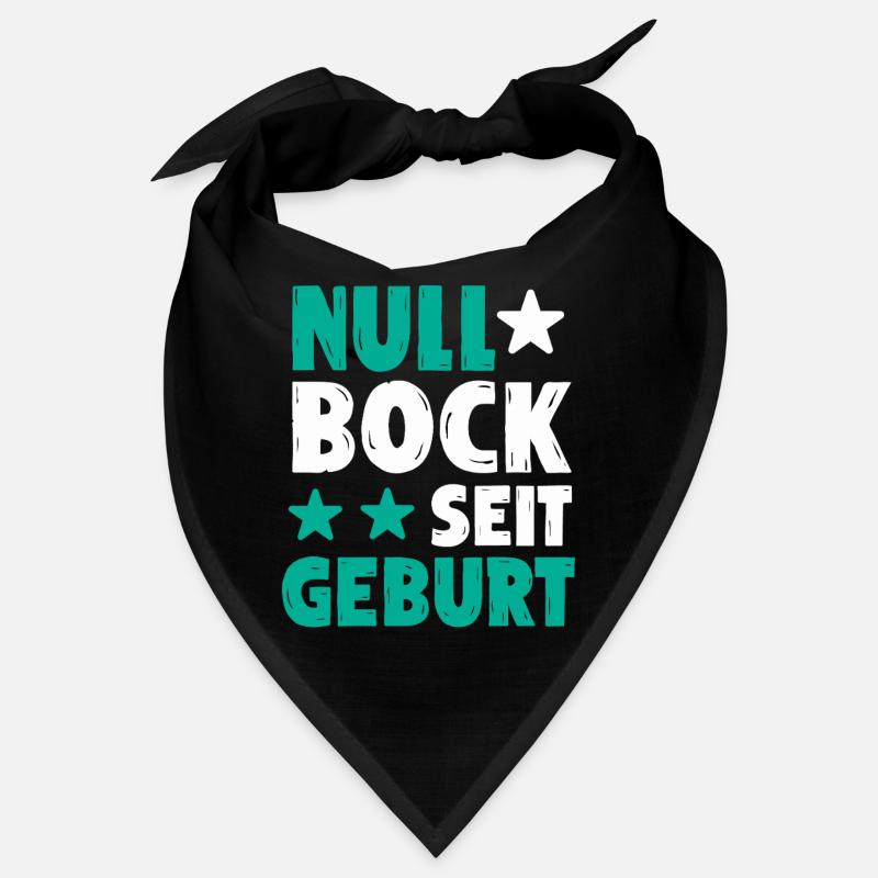 Null Bock seit Geburt | Lustiger Spruch Bandana