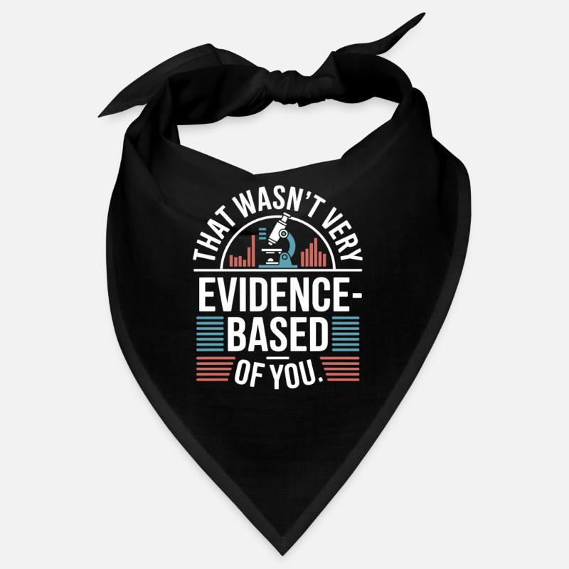 That Wasn't Evidence-Based Medicine Lab Nerd Doctor Bandana