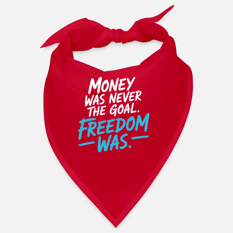 Objectif financier Esprit de liberté Entrepreneur Liberté Bandana
