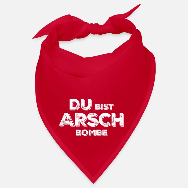 Du bist Arsch Bombe Bandana