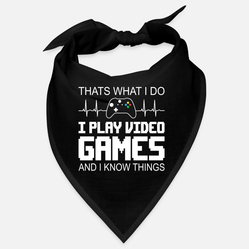 I Play Video Games & I Know Things Bandana