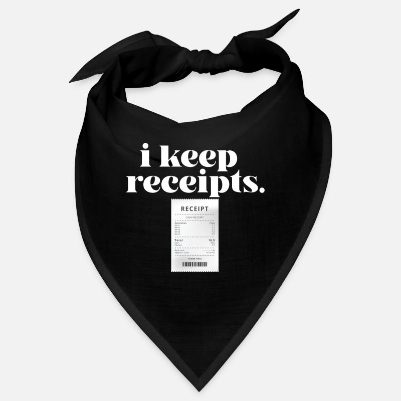 I Keep Receipts Meme Sarcasm Rant Funny Liar Bandana