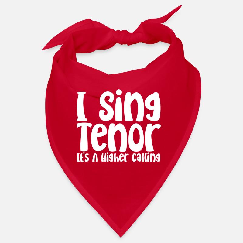 I Sing Tenor, It's A Higher Calling Bandana