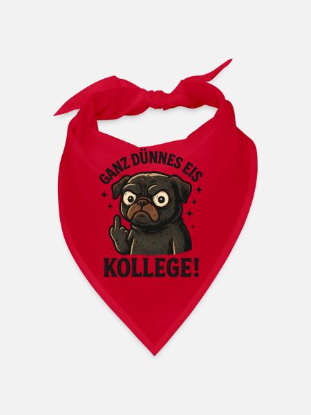 Ganz dünnes Eis Kollege Mops Hund - Bandana - Rot - Vorne
