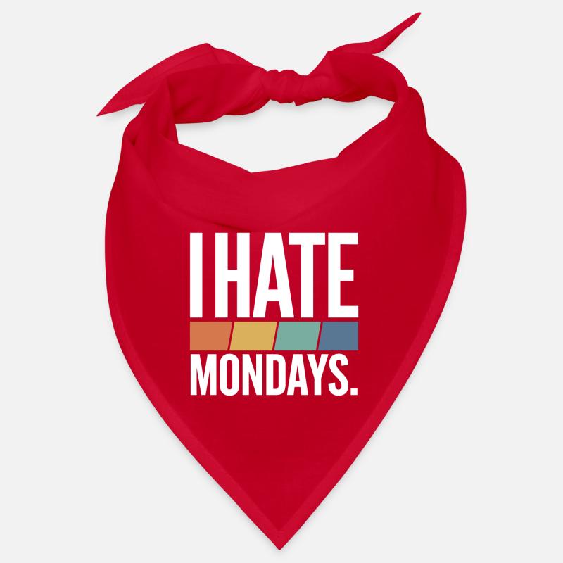I Hate Mondays Bandana