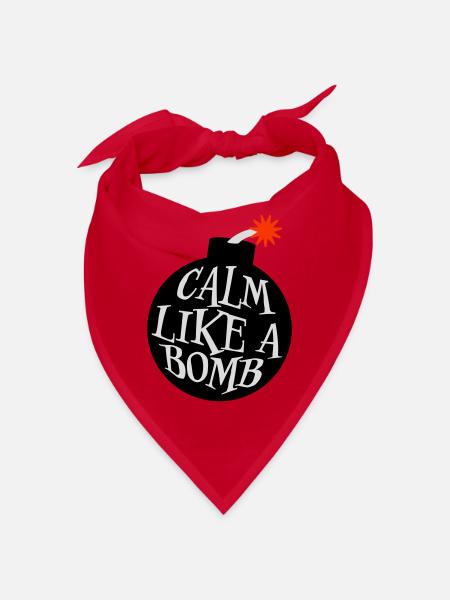 Calm Like Bomb Paradox Ironie Humor Explosiv Witz - Bandana - Rot - Vorne