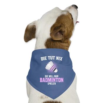 Badmintonspielerin Badminton Spruch Geschenk - Hunde-Bandana Dreieckstuch - Taubenblau - Vorne