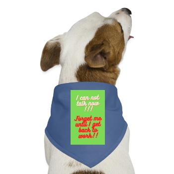 ICH KANN JETZT NICHT REDEN - Hunde-Bandana Dreieckstuch - Taubenblau - Vorne