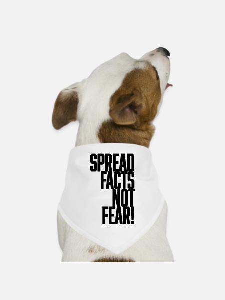 Spread Facts Not Fear - Hunde-Bandana Dreieckstuch - Weiß