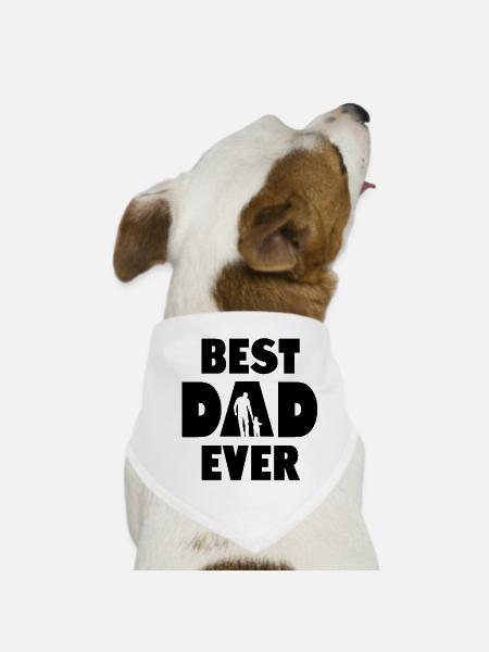 Best Dad Ever - Dog Bandana - white - Front