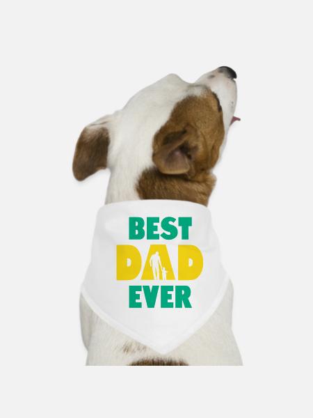 Best Dad Ever - Dog Bandana - white - Front