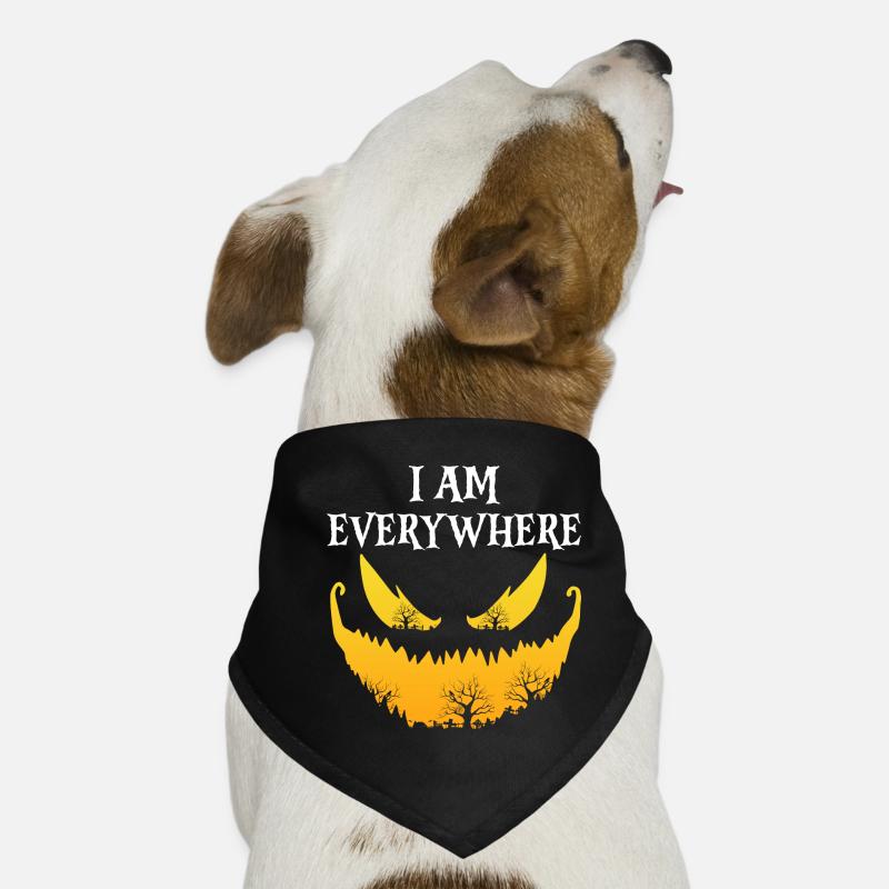 I Am Everywhere Cool Epic Halloween Designs Hunde-Bandana