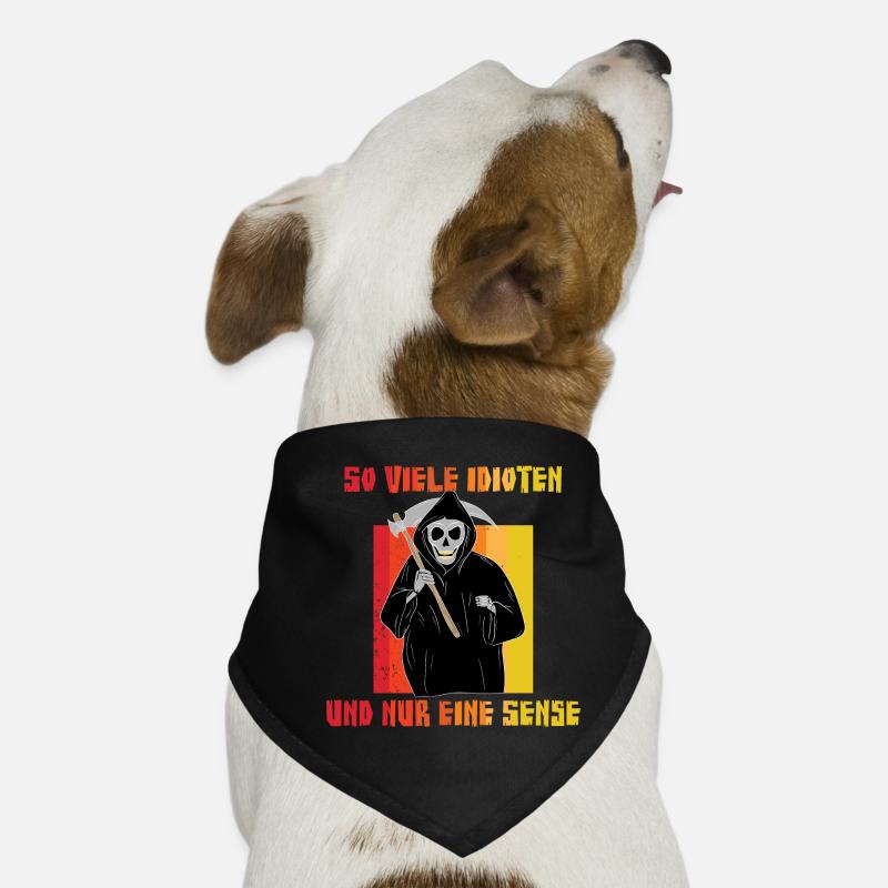 So viele Idioten und nur eine Sense - Sarkasmus Ir Hunde-Bandana