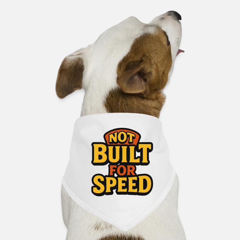 Not Built For Speed Dog Bandana