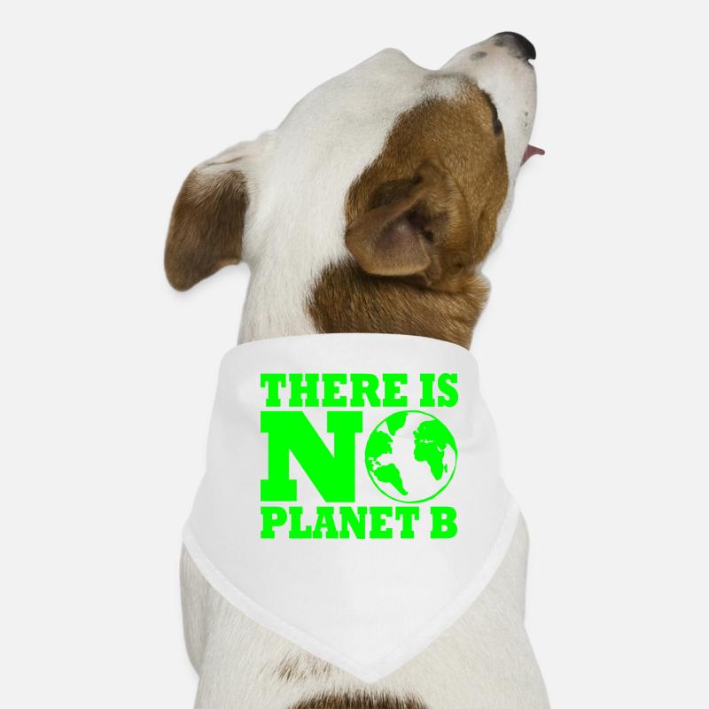 There is no planet B Hunde-Bandana
