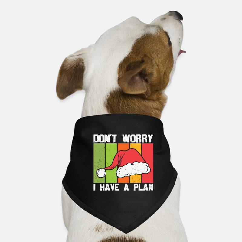 Funny Xmas Don’t Worry I Have A Plan Dog Bandana