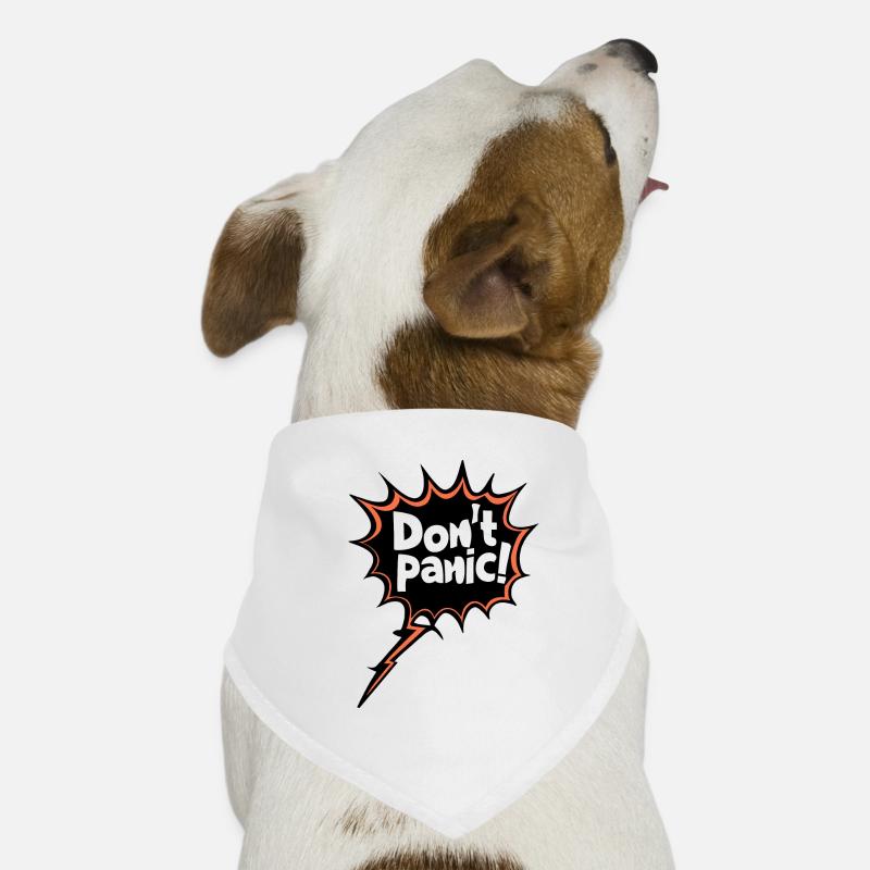 Don't Panic! Funny Saying Quote Statement Dog Bandana
