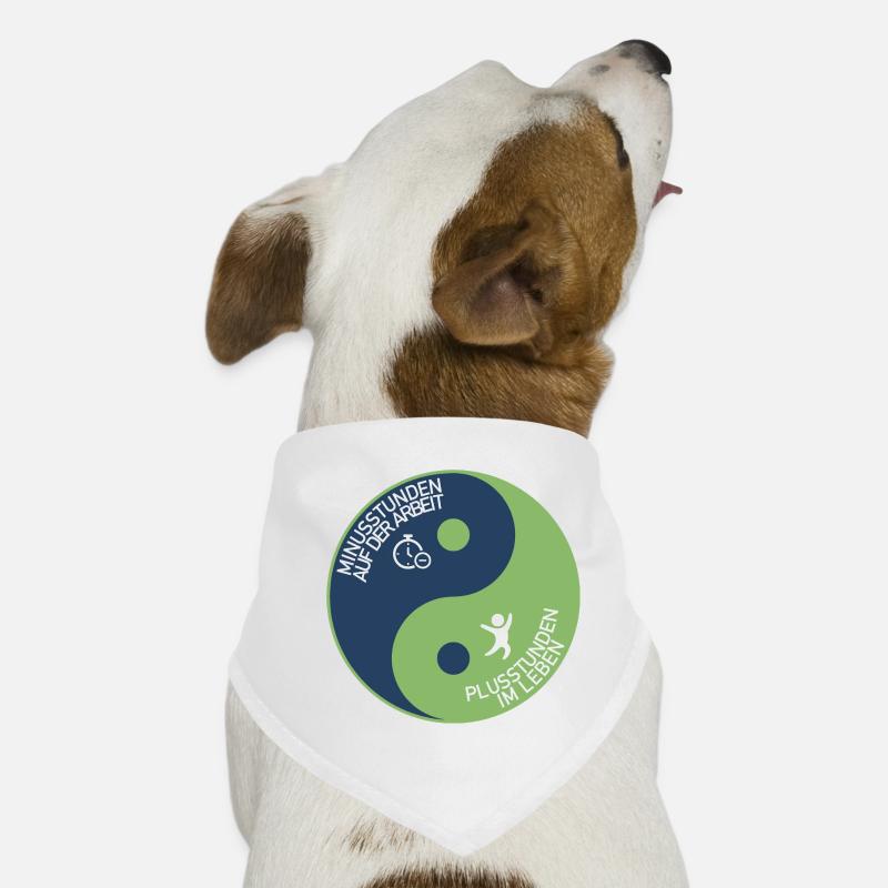 Minus hours at work Plus hours in life Dog Bandana