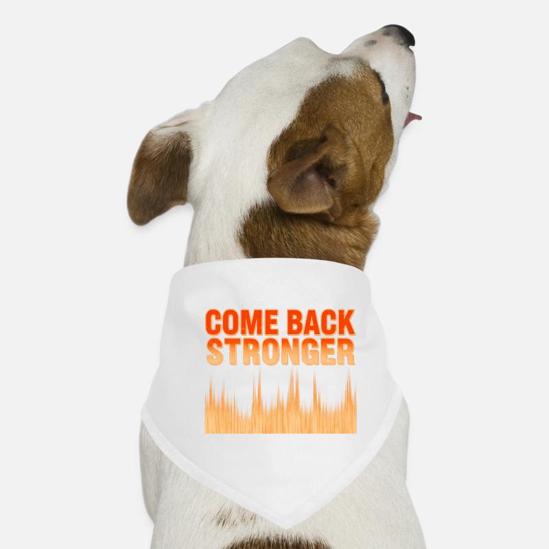 COME BACK STRONGER - Hunde-Bandana - Weiß