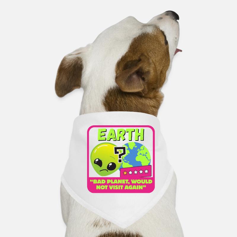 Earth - "Bad planet, would not visit again" Dog Bandana