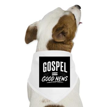 Evangelium = Gute Nachrichten - Hunde-Bandana - Weiß - Vorne