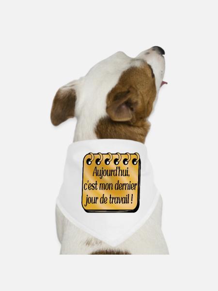 Dernier Jour de Travail - Bandana pour chien - blanc - Devant