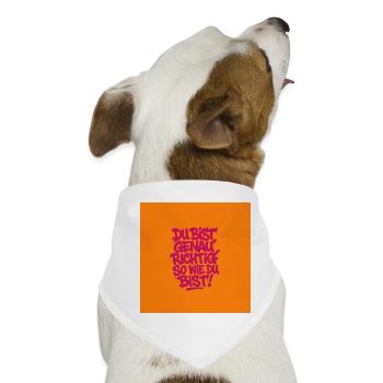 Du bist genauso richtig so wie du bist - Hunde-Bandana - Weiß - Vorne