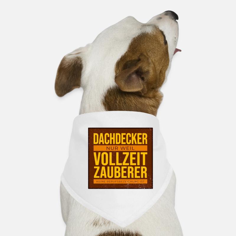 Dachdecker VollzeitZauberer Humor Hunde-Bandana