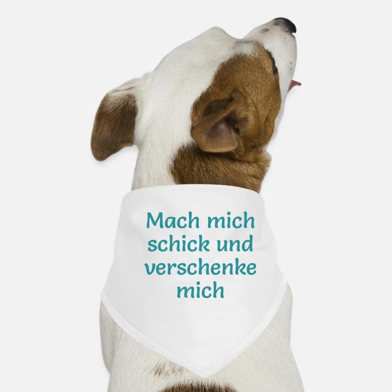 mach mich schick und verschenke mich Hunde-Bandana