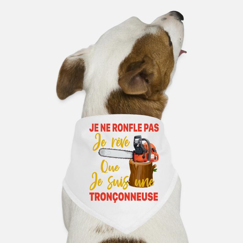 Bûcheron je ne ronfle pas je rêve Tronçonneuse Bandana pour chien