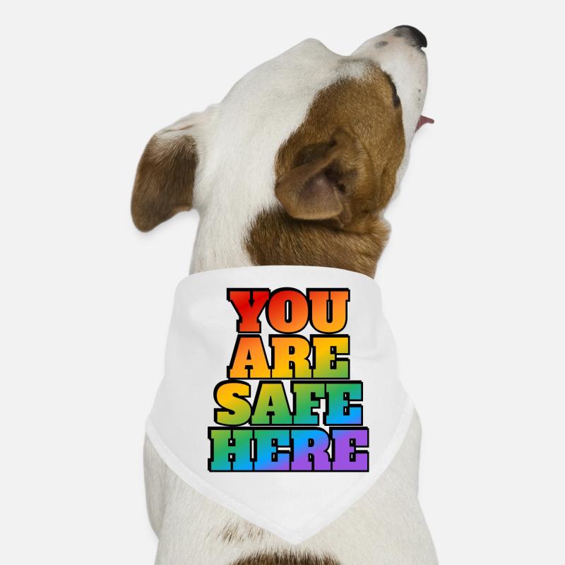 LGBT safe space You are safe here Dog Bandana