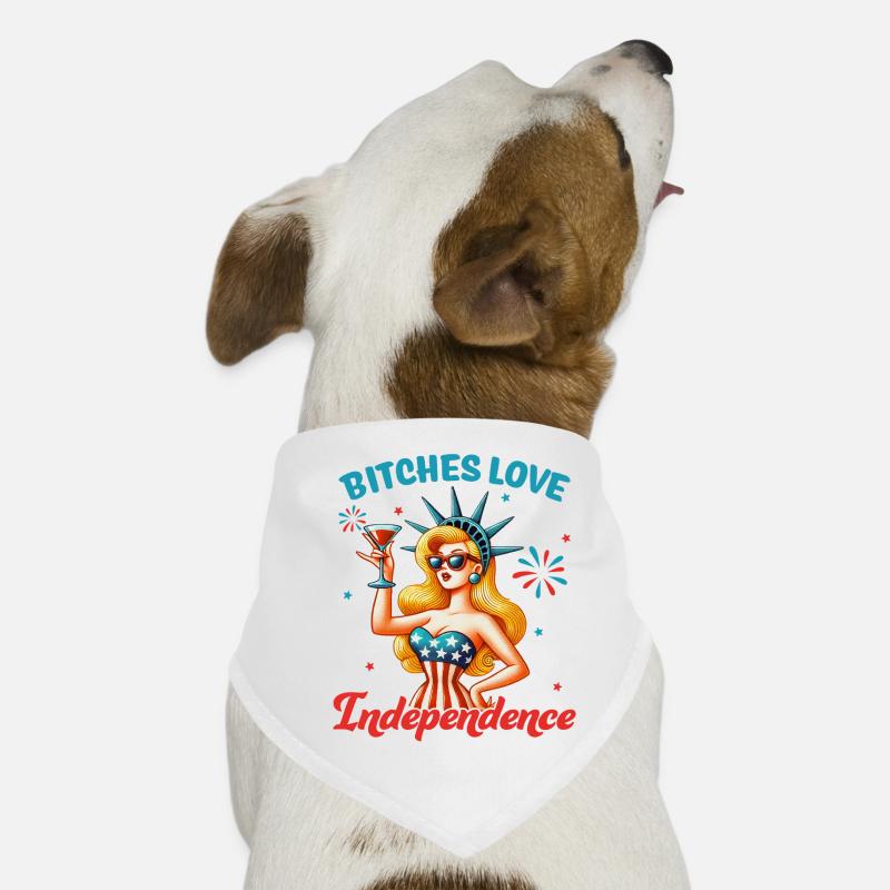 Bitches love independence Dog Bandana
