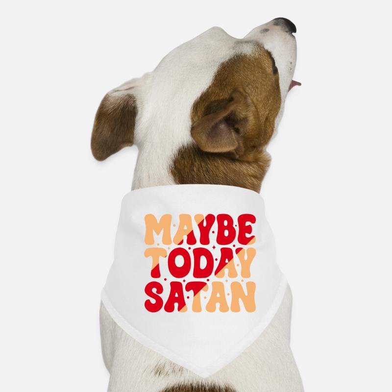 Maybe Today Satan Dog Bandana