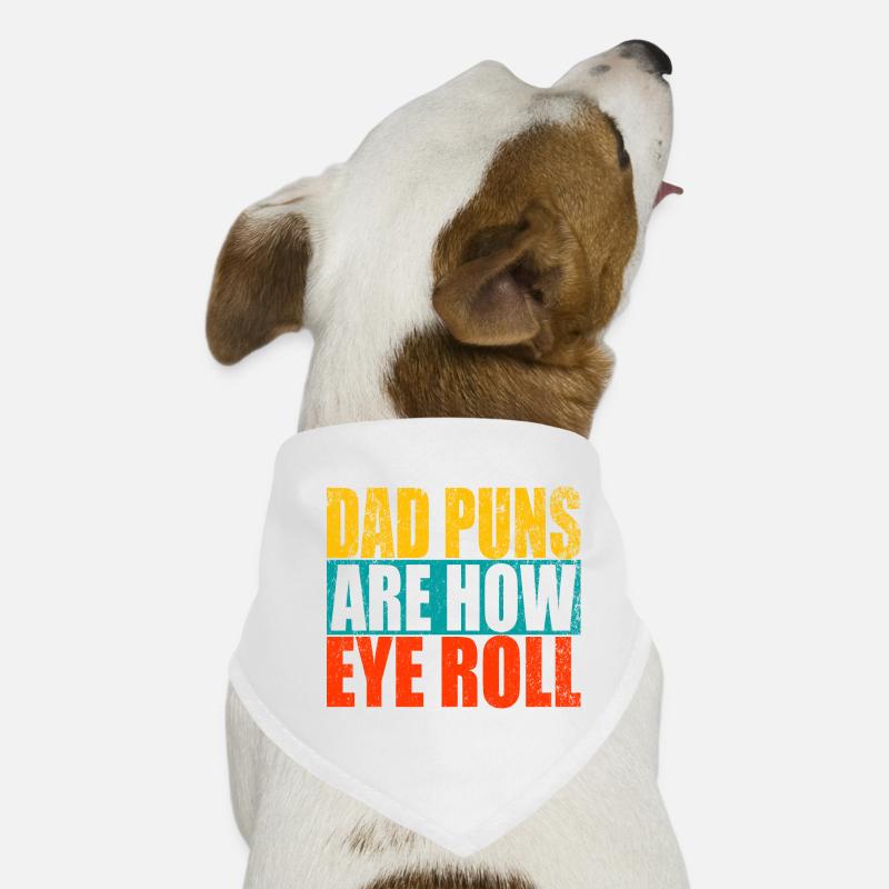 Dad Puns Are How Eye Roll - Funny Father's Gift Hunde-Bandana
